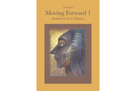 New books by Acem’s founder, Dr Are Holen: Moving Forward 1 and 2